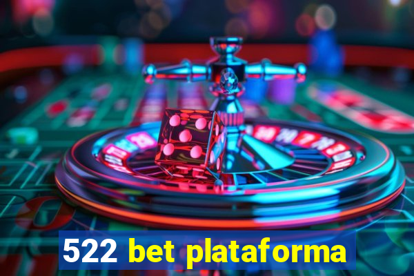 522 bet plataforma